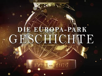 Exklusive Einblicke auf VEEJOY Die Geschichte des Europa-Park auf VEEJOY.